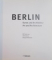 BERLIN , ART AND ARCHITECTURE WITH TEXT by EDELGARD ABENSTEIN , 2009