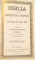 BIBLIA ADICA DUMNEZEIASCA SCRIPTURA A LEGII VECHI SI A CELEI NOUA , EDITIA SFANTULUI SINOD , 1914 , EDITIE ANASTATICA