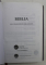 BIBLIA - NOUA TRADUCERE IN LIMBA ROMANA , 2014 , EDITIE DE LUX PE HARTIE DE BIBLIE , LEGATURA DE ARTA