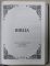 BIBLIA , traducere , introduceri si note : pr. ALOIS BULAI , si pr. EDUARD PATRASCU , APARUTA LA IASI , 2020