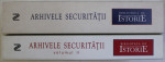 BIBLIOTECA DE ISTORIE - ARHIVELE SECURITATII VOL. I - II de SILVIU B. MOLDOVAN , 2004