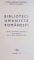 BIBLIOTECI UMANISTE ROMANESTI  - ISTORIC , SEMNIFICATII , ORGANIZARE - de CORNELIU DIMA DRAGAR , 1974