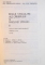 BOLILE VASCULARE ALE CREIERULUI SI MADUVEI SPINARII, BOLILE VASCULARE ISCHEMICE, VOL. II, PARTEA I (ANATOMIE SI FIZIOPATOLOGIE) - PARTEA A II-A (CLINICA) de CONSTANTIN ARSENI, LIVIU POPOVICIU, 1984