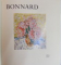 BONNARD , ETUDE BIOGRAPHIQUE ET CRITIQUE par ANTOINE TERRASSE , SKIRA ( MICA ) 1964