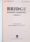 BRIDGE, SECRETELE CAMPIONILOR, VOL II de DAN DIMITRESCU, NICU KANTAR, 2010