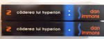 CADEREA LUI HYPERION, VOL. I - II de DAN SIMMONS, 2009