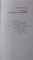 CAIETELE DE LA ROHIA , VOLUMUL III - N. STEINHARDT IN INTERVIURI SI IN COREPONDENTA , editie de FLORIAN ROATIS ,, DEDICATIE * 2001