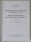 CALATORIA IMPARATULUI IOSIF AL II - LEA IN TRANSILVANIA LA 1773 , VOLUMUL I , EDITIA A II - A de ILEANA BOZAC si TEODOR PAVEL , 2007 *DEDICATIE
