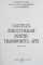 CALCULUL STRUCTURILOR PENTRU TRANSPORTUL APEI , EDITIE REVIZUITA de DUMITREL FURIS , MIRCEA EUGEN TEODORESCU , LUCIAN SOROHAN , 2012