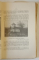 CAMPULUNGUL MUSCELULUI. ISTORIC SI LEGENDAR , PRIVIRE ASUPRA TRECUTULUI , insotit de CALAUZA VIZITATORULUI de C. RADULESCU - CODIN , 1925, COPERTA ORIGINALA BROSATA