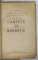 CANTECE DE BARBATIE de I.U.SORICU , VERSURI , 1941, DEDICATIE *