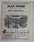 CANTECUL FLUIERASULUI DIN FEERIA '' PEPELEA '' , cuvinte de V. ALECSANDRI , muzica de G. STEPHANESCU , INCEPUTUL SEC. XX , PARTITURA