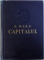 CAPITALUL de K. MARX, VOL I-VI, EDITIA A IV-A , 1960