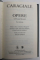 CARAGIALE , OPERE , PROZA LITERARA , IN PERIODICE , POSTUME , VOLUMELE I - II , 2022 *EDITIE DE LUX TIPARITA PE HARTIE DE BIBLIE
