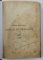 Carte de bucate practica de Ecaterina Colonel STERIAD  , BUCURESTI 1907