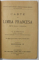 CARTE DE LIMBA FRANCESA , PENTRU CLASA I GIMNASIALA de  C. LITZICA , 1903