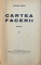 CARTEA FACERII  - ROMAN , TOMURILE I - II de EUGEN GOGA , EDITIE INTERBELICA