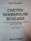 CARTEA SERBARILOR SCOLARE , SCENETE SI POEZII PENTRU SERBARI LA CLASELE I - VIII de VASILE POENARU, CONTINE CD