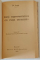 CARTI REPRESENTATIVE IN VIATA OMENIRII , DUPA NOTE STENOGRAFICE de NICOLAE IORGA , 1916 - 1935 *COLEGAT DE 5 VOLUME