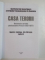 CASA TERORII , DOCUMENTE PRIVIND PENITENCIARUL PITESTI (1947 - 1977) de DUMITRU LACATUSU , ALIN MURESAN , 2009