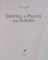 CASTELE SI PALATE DIN EUROPA de ULRIKE SCHOBER , 2008