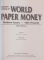 CATALOG DE BANCNOTE , STANDARD CATALOG OF WORLD PAPER MONEY , MODERN ISSUES 1961 - PRESENT EDITED by GEORGE S. CUHAJ , 16 th EDITION