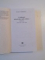 CATALOGUL MISCARILOR MELE ZILNICE JURNAL 1946 - 1951 / 1954 - 1956 de RADU PETRESCU , 1999