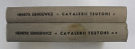 CAVALERII TEUTONI VOL I, II de HENRYK SIENKIEWICZ , 1957