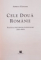 CELE DOUA ROMANII, POLITICI, DISCURSURI, POZITIONARI (2001 - 2004) de ADRIAN NASTASE, 2014, DEDICATIE