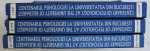 CENTENARUL PSIHOLOGIEI LA UNIVERSITATEA DIN BUCURESTI , LUCRARILE CONFERINTEI , VOLUMELE I - III , editori MIHAI ANITEI ...ANA MARIA PAP ,  26 - 29 OCTOMBRIE , 2006, APARUTA 2007