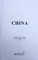 CHINA de MARILENA  - OANA NEDELEA si ALEXANDRU - MIRCEA  NEDELEA ( coordonatori) , 2015