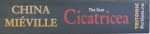 CICATRICEA de CHINA MIEVILLE , 2006