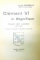 CLEMENT VI LA MAGNIFIQUE , PREMIER PAPE LIMOUSIN , DEDICATIE*