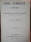 CODUL COMERCIAL ADNOTAT CU JURISPRUDENTA CURTII DE CASATIE DELA 1894 PANA LA 1 IANUARIE 1914 DE GEORGE T. IONESCU , Bucuresti