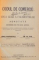 CODUL DE COMERCIU. NOUA LEGE A FALIMENTELOR ADNOTATA de ION N. CESARESCU, EM. M. DAN  1902