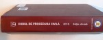 CODUL DE PROCEDURA CIVILA, EDITIE OFICIALA, MAI 2015