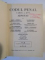 CODUL PENAL CAROL AL II-LEA ADNOTAT de CONST. G. RATESCU, I. IONESCU-DOLJ, I.GR. PERIETEANU, VINTILA DONGOROZ, TRAIAN POP, H. AZNAVORIAN,MIHAIL I. PAPADOPOLU, VOL II: PARTEA SPECIALA I (ART. 184-442)  1937