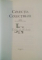 COLECTIA COLECTIILOR , EDITIE INGRIJITA de CARMEN ANGHEL , VOL I - II ( 2004-2005 ) , 2006