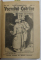 COLECTIA PUBLICATIILOR CELEBRE - VOEVODUL CODRILOR de EDGAR RICE BURROUGHS , roman - foileton ,  desene de C. BENEDEK , COLIGAT DE 60 FASCICULE , EDITIE INTERBELICA