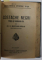COLIGAT DE PATRU CARTI , AUTORI ROMANI SI STRAINI , COLECTIA '' BIBLIOTECA PENTRU TOTI '' , 1911