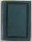 COLIGAT DE TREI CARTI , AUTORI STRAINI , 1909 - 1912
