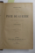 COLIGAT DE TREI ROMANE IN LIMBA FRANCEZA de MAYNE - REID , 1903