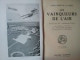 COMTE HENRY DE LA VAULX LES VAINQUEURS DE L'AIR, HISTOIRE DE L'AERONAUTIQUE, 1921