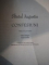 CONFESIUNI , EDITIA A II - A , REVIZUITA de SFINTUL AUGUSTIN , 2006 * EDITIE BILINGVA LATINA - ROMANA