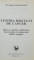 CONTRA RISCULUI DE CANCER , DIETE SI REGIMURI ALIMENTARE IN PREVENTIA SI TRATAMENTUL BOLILOR MALIGNE de GRIGORE MALTEZEANU , 2005