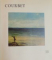 COURBET , ETUDE BIOGRAPHIQUE ET CRITIQUE par ANDRE FERMIGIER , SKIRA (MICA)  1971