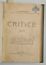 CRITICE de EUGEN LOVINESCU , VOLUMELE I - II - V , COLEGAT , 1909 - 1921
