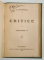 CRITICE de EUGEN LOVINESCU , VOLUMELE I - II - V , COLEGAT , 1909 - 1921