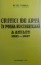 CRITICI DE ARTA  IN PRESA BUCURESTEANA A ANILOR 1931 - 1937 / CRITICI SI CRONICARI DE ARTA IN PRESA BUCURESTEAN A ANILOR 1938 - 1944 de PETRE OPREA , COLEGAT DE DOUA CARTI , MANUSCRIS* ,  1997 - 1999