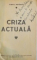 CRIZA ACTUALA de VIRGIL POTARCA 1934, DEDICATIE*